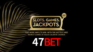 47bet